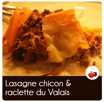 Lasagne chicons et raclette du Valais