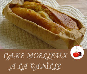 Cake moelleux à la vanille