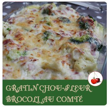 Gratin chou-fleur brocoli au Comté