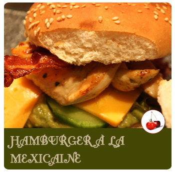 Hamburger à la mexicaine | Une recette ensoleillée