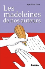 les madeleines de nos auteurs