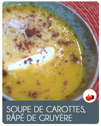 Soupe de carottes, râpé de gruyère d'Alpage