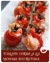 tomate cerise à la mousse d'écrevisse
