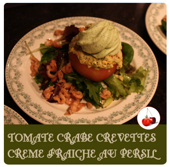 Tomates crabe crevettes crème fraiche au persil