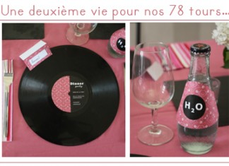 Une deuxième vie pour vos 78 tours | Décoration de table