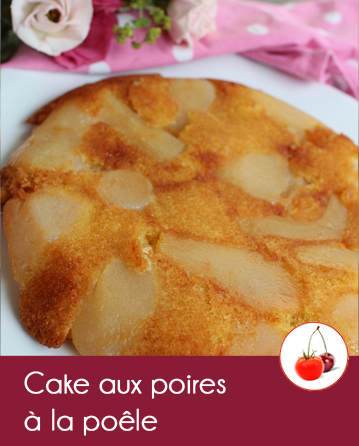 Cake aux poires à la poêle